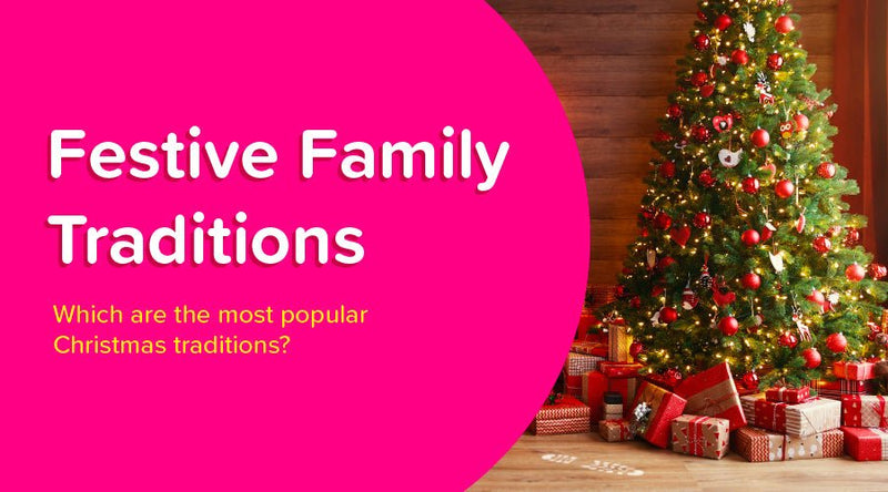 Festive Family Traditions - OutdoorToys